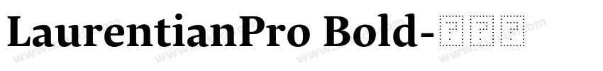 LaurentianPro Bold字体转换